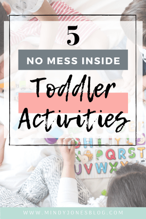 5 No Mess Inside Toddler Activities