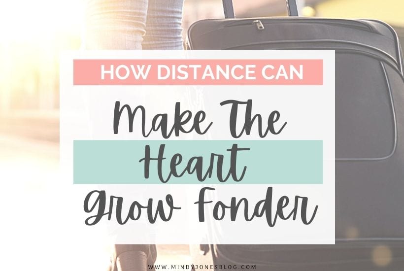 How Distance CAN Make the Heart Grow Fonder