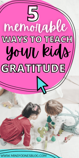 teaching your kids gratitude