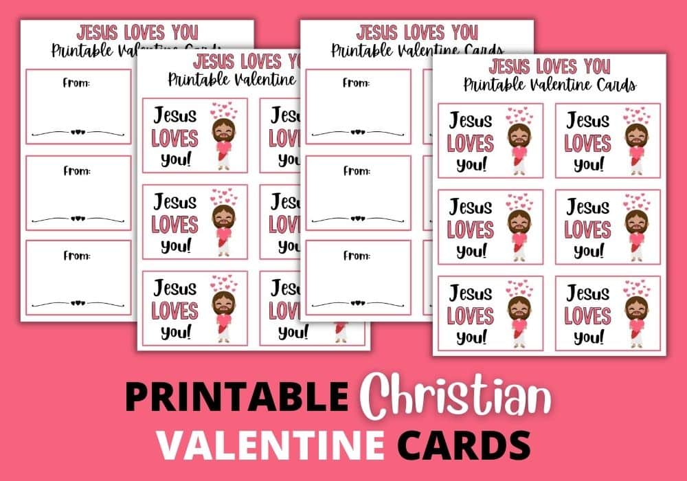 Printable “Jesus Loves You” Christian Valentine Cards For Kids