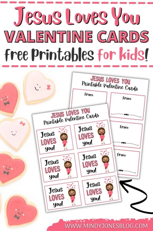 Printable Jesus Loves You Christian Valentine Cards | Mindy Jones Blog