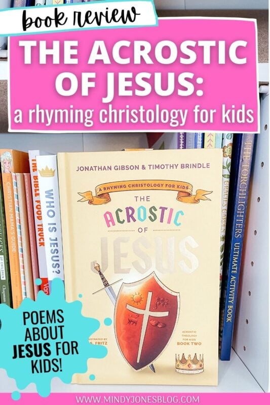 The Acrostic of Jesus A Rhyming Christology For Kids {Book Review}